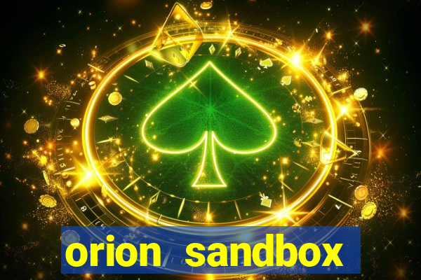 orion sandbox enhanced jogos 360